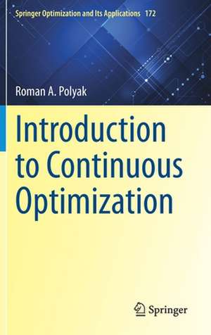 Introduction to Continuous Optimization de Roman A. Polyak