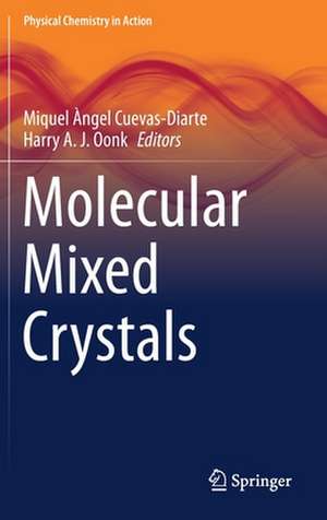 Molecular Mixed Crystals de Miquel Àngel Cuevas-Diarte