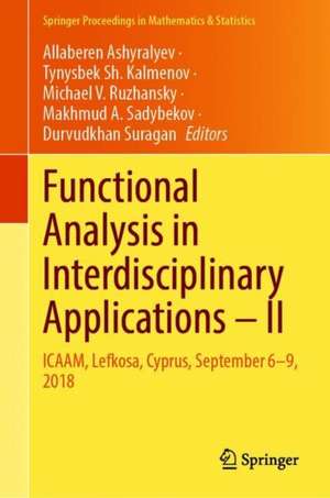 Functional Analysis in Interdisciplinary Applications—II: ICAAM, Lefkosa, Cyprus, September 6–9, 2018 de Allaberen Ashyralyev