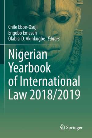 Nigerian Yearbook of International Law 2018/2019 de Chile Eboe-Osuji