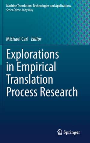 Explorations in Empirical Translation Process Research de Michael Carl