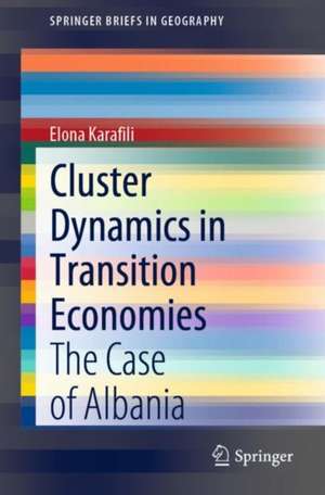 Cluster Dynamics in Transition Economies: The Case of Albania de Elona Karafili