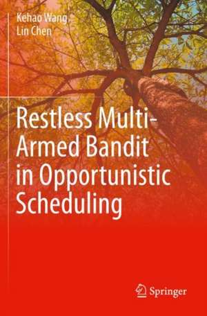 Restless Multi-Armed Bandit in Opportunistic Scheduling de Kehao Wang