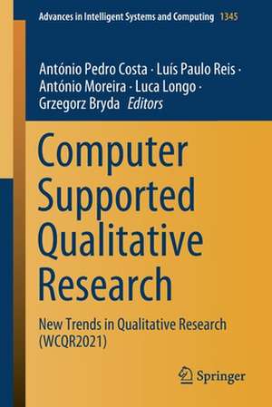 Computer Supported Qualitative Research: New Trends in Qualitative Research (WCQR2021) de António Pedro Costa