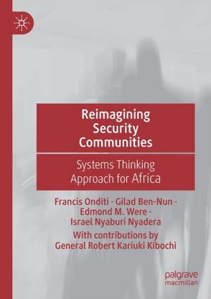 Reimagining Security Communities: Systems Thinking Approach for Africa de Francis Onditi