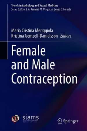 Female and Male Contraception de Maria Cristina Meriggiola