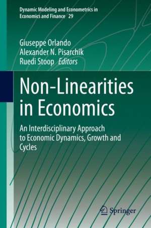 Nonlinearities in Economics: An Interdisciplinary Approach to Economic Dynamics, Growth and Cycles de Giuseppe Orlando