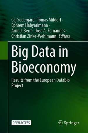 Big Data in Bioeconomy: Results from the European DataBio Project de Caj Södergård