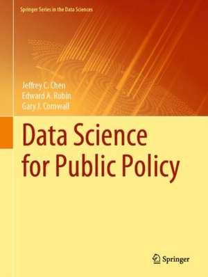 Data Science for Public Policy de Jeffrey C. Chen