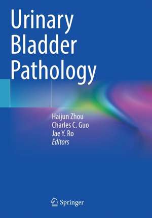 Urinary Bladder Pathology de Haijun Zhou