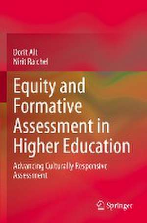 Equity and Formative Assessment in Higher Education: Advancing Culturally Responsive Assessment de Dorit Alt