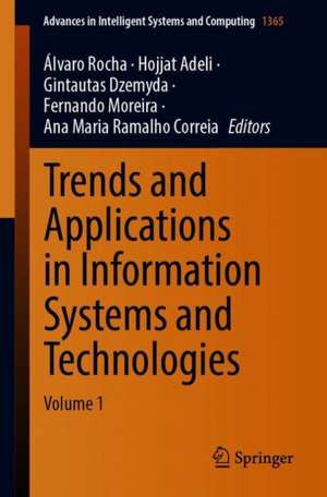 Trends and Applications in Information Systems and Technologies: Volume 1 de Álvaro Rocha