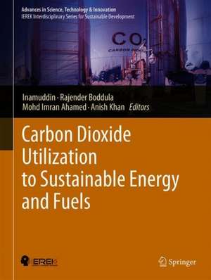 Carbon Dioxide Utilization to Sustainable Energy and Fuels de Inamuddin