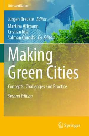 Making Green Cities: Concepts, Challenges and Practice de Jürgen Breuste