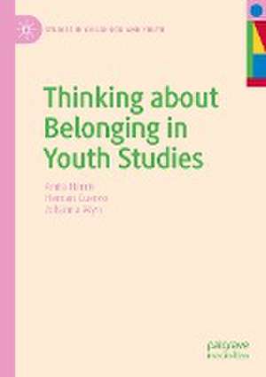 Thinking about Belonging in Youth Studies de Anita Harris