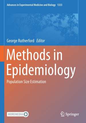 Methods in Epidemiology: Population Size Estimation de George Rutherford