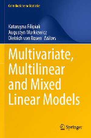 Multivariate, Multilinear and Mixed Linear Models de Katarzyna Filipiak