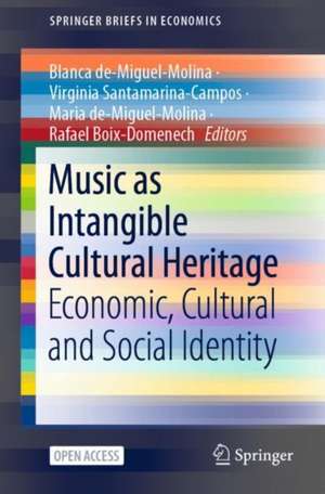 Music as Intangible Cultural Heritage: Economic, Cultural and Social Identity de Blanca de-Miguel-Molina