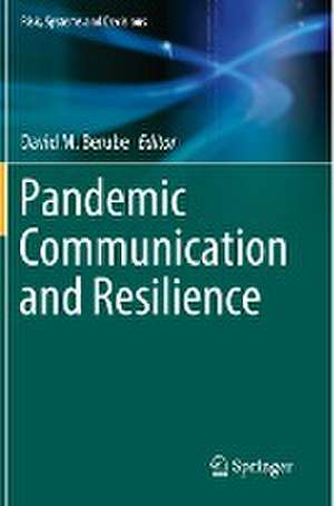 Pandemic Communication and Resilience de David M. Berube