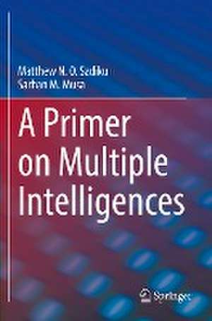 A Primer on Multiple Intelligences de Matthew N. O. Sadiku