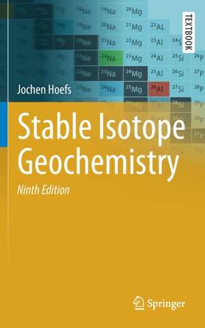 Stable Isotope Geochemistry de Jochen Hoefs