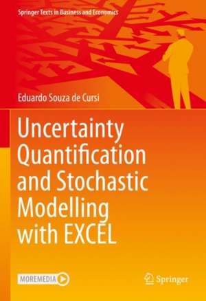 Uncertainty Quantification and Stochastic Modelling with EXCEL de Eduardo Souza de Cursi