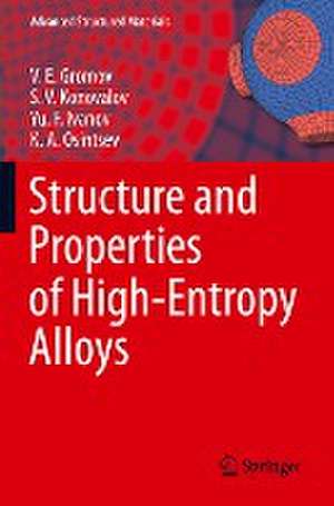 Structure and Properties of High-Entropy Alloys de V. E. Gromov