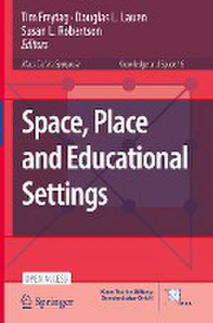Space, Place and Educational Settings de Tim Freytag
