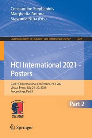 HCI International 2021 - Posters: 23rd HCI International Conference, HCII 2021, Virtual Event, July 24–29, 2021, Proceedings, Part II de Constantine Stephanidis