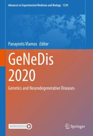 GeNeDis 2020: Genetics and Neurodegenerative Diseases de Panayiotis Vlamos