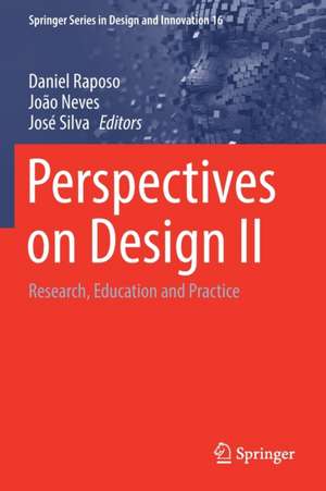 Perspectives on Design II: Research, Education and Practice de Daniel Raposo