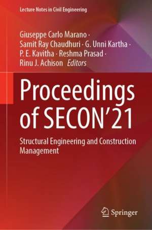 Proceedings of SECON’21: Structural Engineering and Construction Management de Giuseppe Carlo Marano