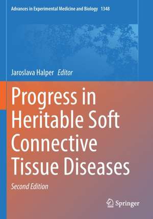 Progress in Heritable Soft Connective Tissue Diseases de Jaroslava Halper