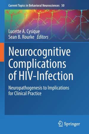 Neurocognitive Complications of HIV-Infection: Neuropathogenesis to Implications for Clinical Practice de Lucette A. Cysique