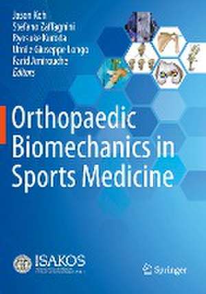 Orthopaedic Biomechanics in Sports Medicine de Jason Koh