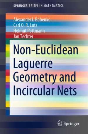 Non-Euclidean Laguerre Geometry and Incircular Nets de Alexander I. Bobenko