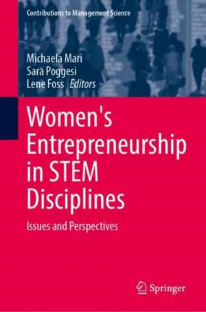 Women's Entrepreneurship in STEM Disciplines: Issues and Perspectives de Michaela Mari