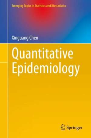 Quantitative Epidemiology de Xinguang Chen