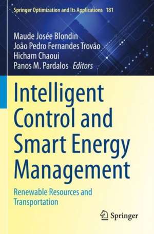 Intelligent Control and Smart Energy Management: Renewable Resources and Transportation de Maude Josée Blondin