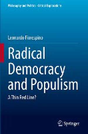 Radical Democracy and Populism: A Thin Red Line? de Leonardo Fiorespino