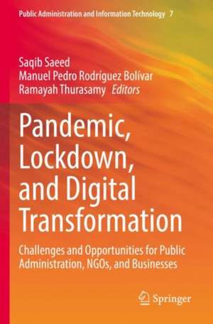 Pandemic, Lockdown, and Digital Transformation: Challenges and Opportunities for Public Administration, NGOs, and Businesses de Saqib Saeed