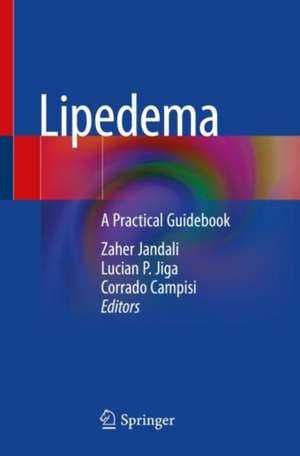 Lipedema: A Practical Guidebook de Zaher Jandali