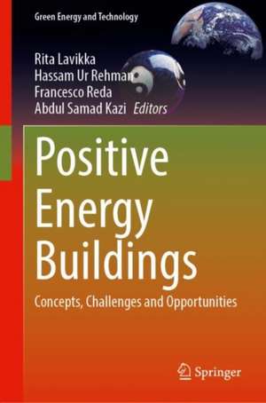 Positive Energy Buildings: Concepts, Challenges and Opportunities de Rita Lavikka