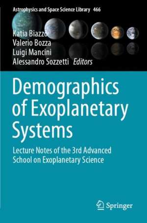 Demographics of Exoplanetary Systems: Lecture Notes of the 3rd Advanced School on Exoplanetary Science de Katia Biazzo