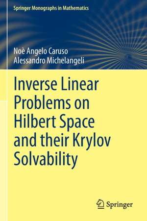 Inverse Linear Problems on Hilbert Space and their Krylov Solvability de Noè Angelo Caruso