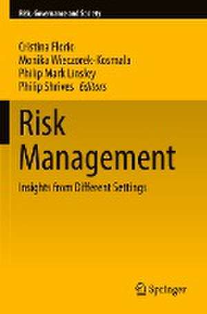 Risk Management: Insights from Different Settings de Cristina Florio