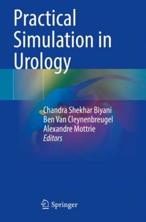 Practical Simulation in Urology de Chandra Shekhar Biyani