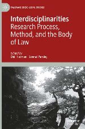 Interdisciplinarities: Research Process, Method, and the Body of Law de Didi Herman