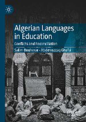 Algerian Languages in Education: Conflicts and Reconciliation de Salim Bouherar