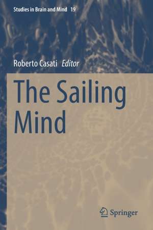 The Sailing Mind de Roberto Casati